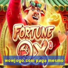 wowjogo.com paga mesmo